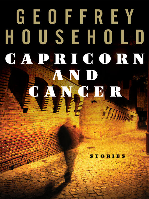 Title details for Capricorn and Cancer by Geoffrey Household - Available